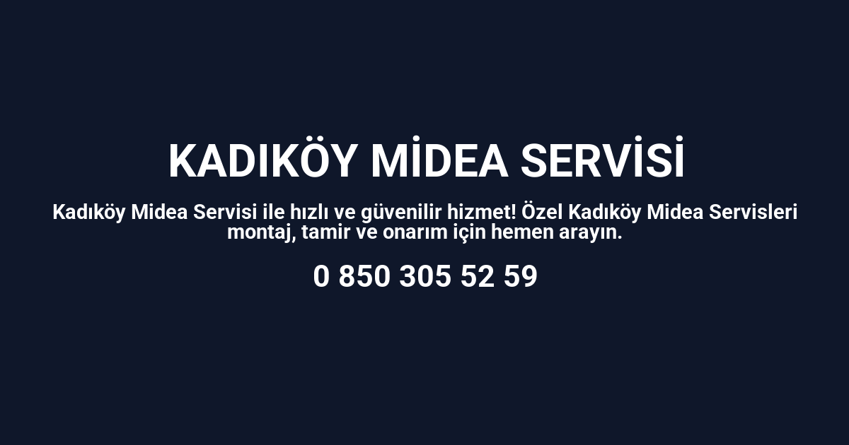 Kadıköy Midea Servisi